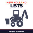 NEW HOLLand LB75 Tractor Loader BACKHOE TLB MASTER ILLUSTRATED Parts LIST Manual BOOK BEFORE SERIAL 31024291