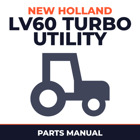 New Holland LV60 Turbo Utility Tractor Master Parts Manual