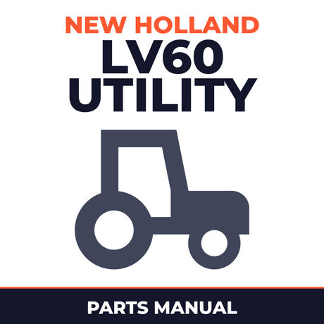 New Holland LV60 Utility Tractor Master Parts Manual