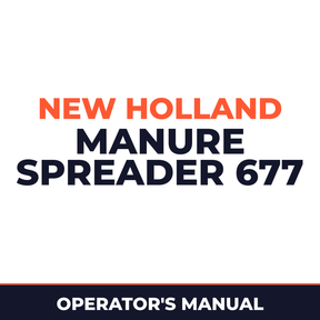 New Holland Manure Spreader 677 Operator's Manual