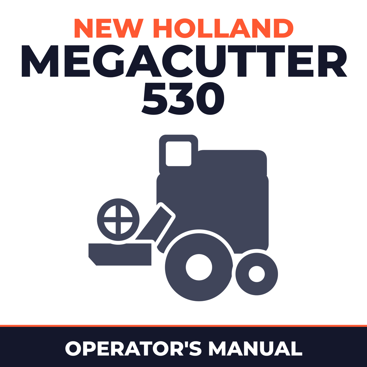 New Holland MegaCutter 530 Combine Operator's Manual