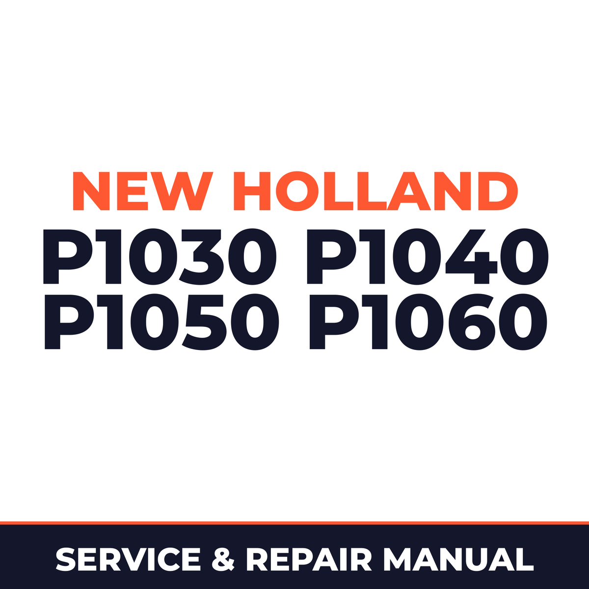 New Holland P1030 P1040 P1050 P1060 Planter Service & Repair Manual