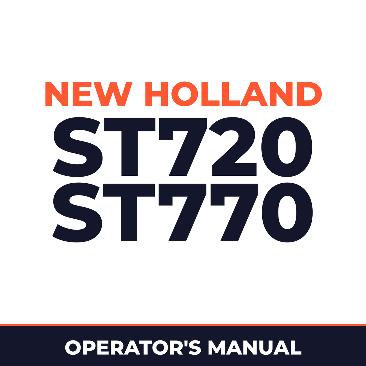 New Holland ST720 ST770 Machine Operator's Manual