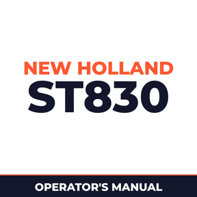 New Holland ST830 Machine Operator's Manual
