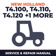 New Holland T4.100 T4.110 T4.120 T4.90 Tractor Service & Repair Manual