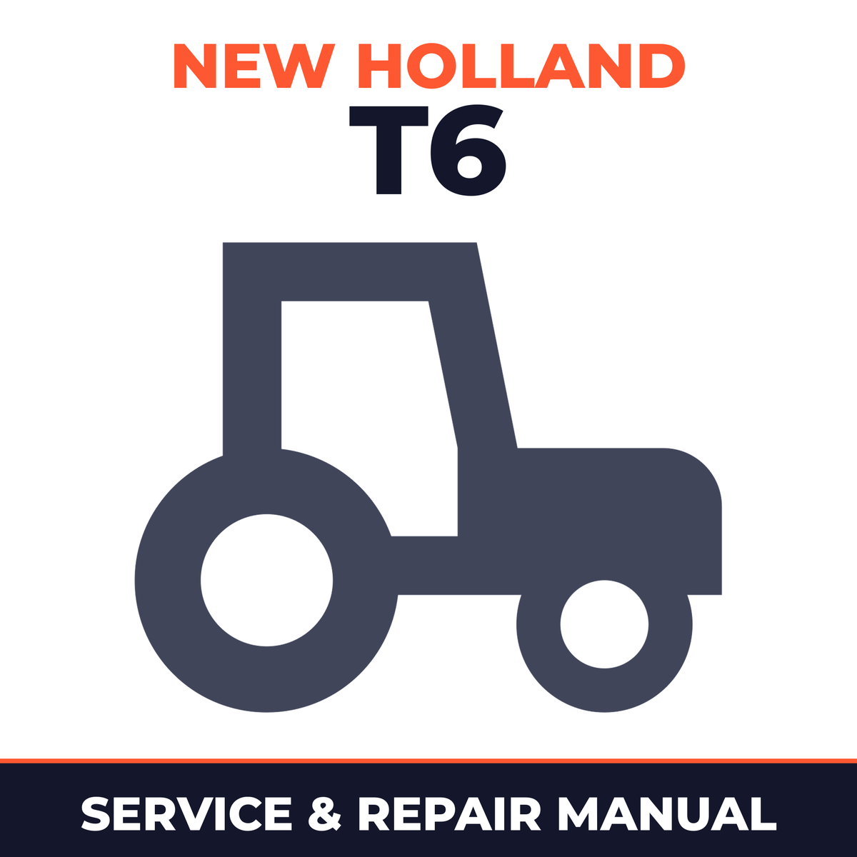 New Holland T6 Tractors Service & Repair Manual