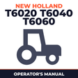 New Holland T6020 T6040 T6060 Elite Tractors Operator's Manual