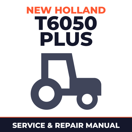 New Holland T6050 Plus Tractor Service & Repair Manual