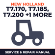 New Holland T7.170 & T7.185 T7.200 T7.210 Tractor Service & Repair Manual