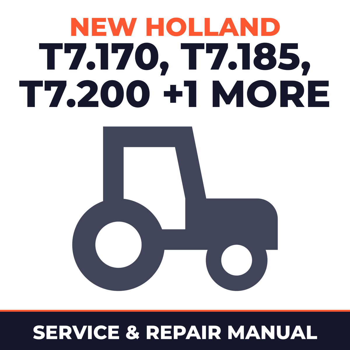 New Holland T7.170 & T7.185 T7.200 T7.210 Tractor Service & Repair Manual