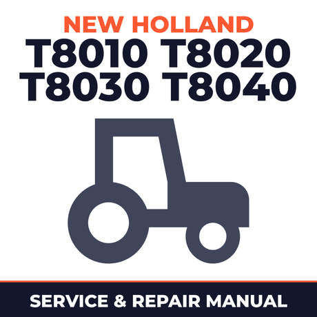 New Holland T8010 T8020 T8030 T8040 Master Tractor SRM Service & Repair Manual