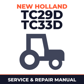 New Holland TC29D TC33D Tractor Service & Repair Manual