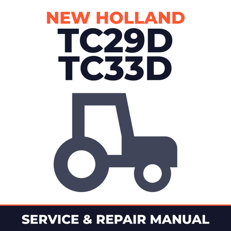 New Holland TC29D TC33D Tractor Service & Repair Manual