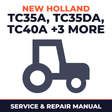 New Holland TC35A TC35DA TC40A TC40DA TC45A TC45DA Tractor Service & Repair Manual