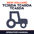 New Holland TC35DA TC40DA TC45DA Tractor Operator's Manual