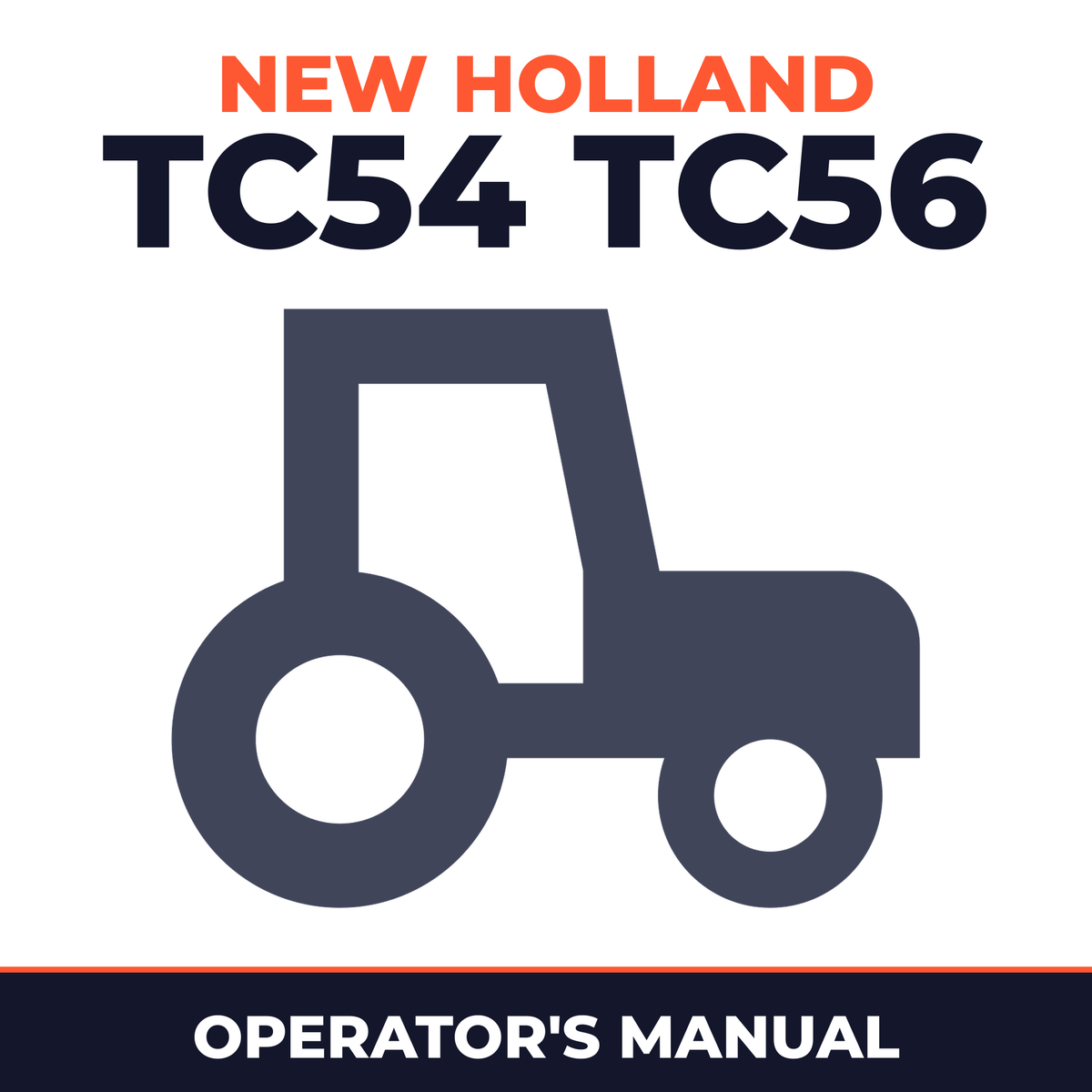 New Holland TC54 TC56 Tractor Operator's Manual