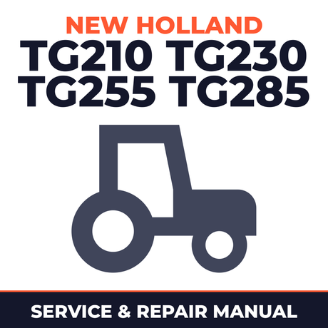 New Holland TG210 TG230 TG255 TG285 Tractor Service & Repair Manual