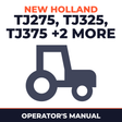 New Holland TJ275 TJ325 TJ375 TJ425 TJ450 Tractor Operator's Manual