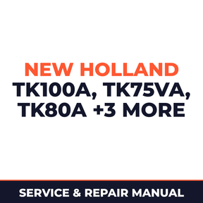 New Holland TK100A, TK75VA, TK80A, TK80MA, TK90A, TK90MA Service Manual