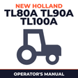 New Holland TL80A TL90A TL100A Tractor Operator's Manual