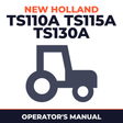 New Holland TS110A TS115A TS130A Tractor Operator's Manual