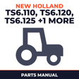 New Holland TS6.110 TS6.120 TS6.125 TS6.140 Tractor Parts Manual