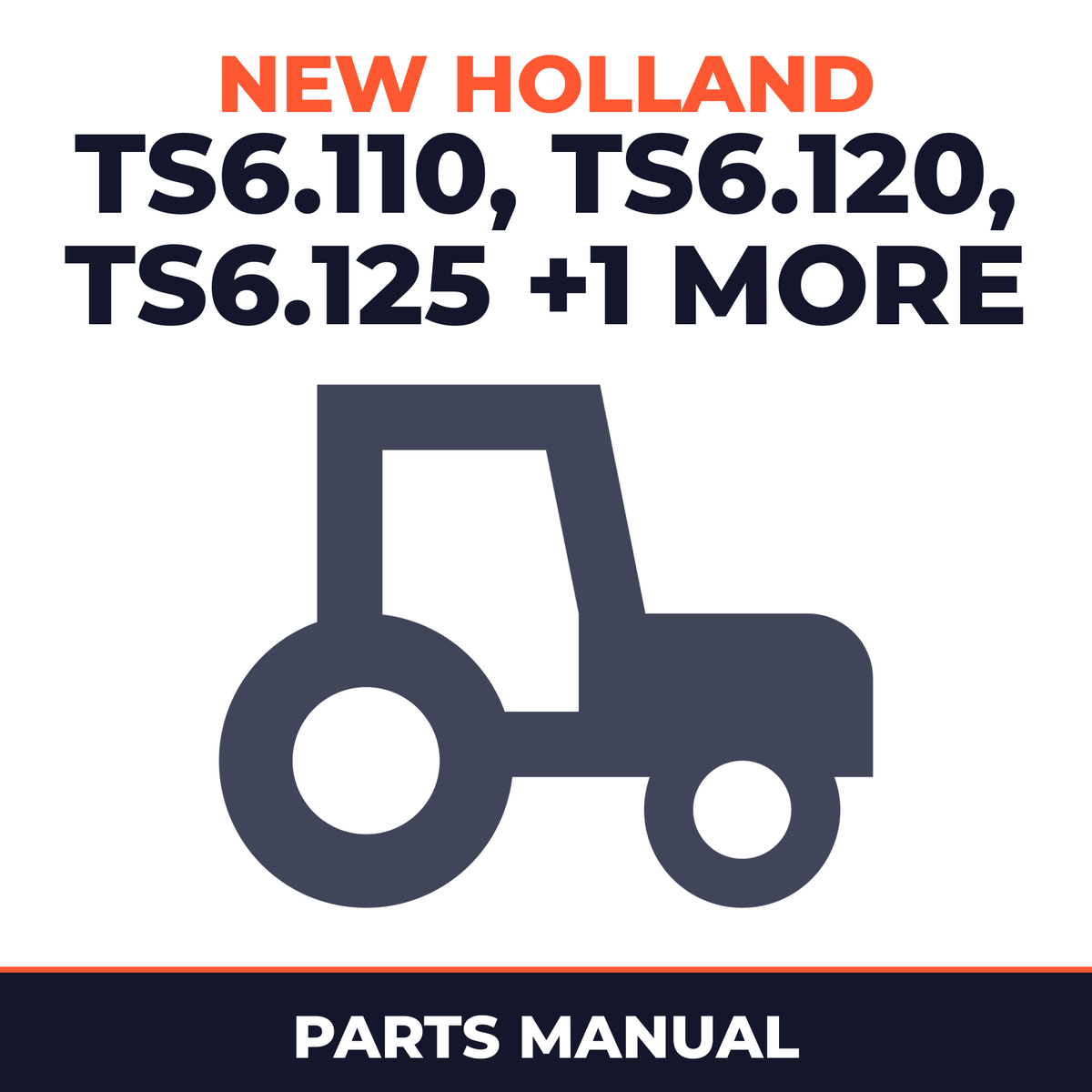 New Holland TS6.110 TS6.120 TS6.125 TS6.140 Tractor Parts Manual