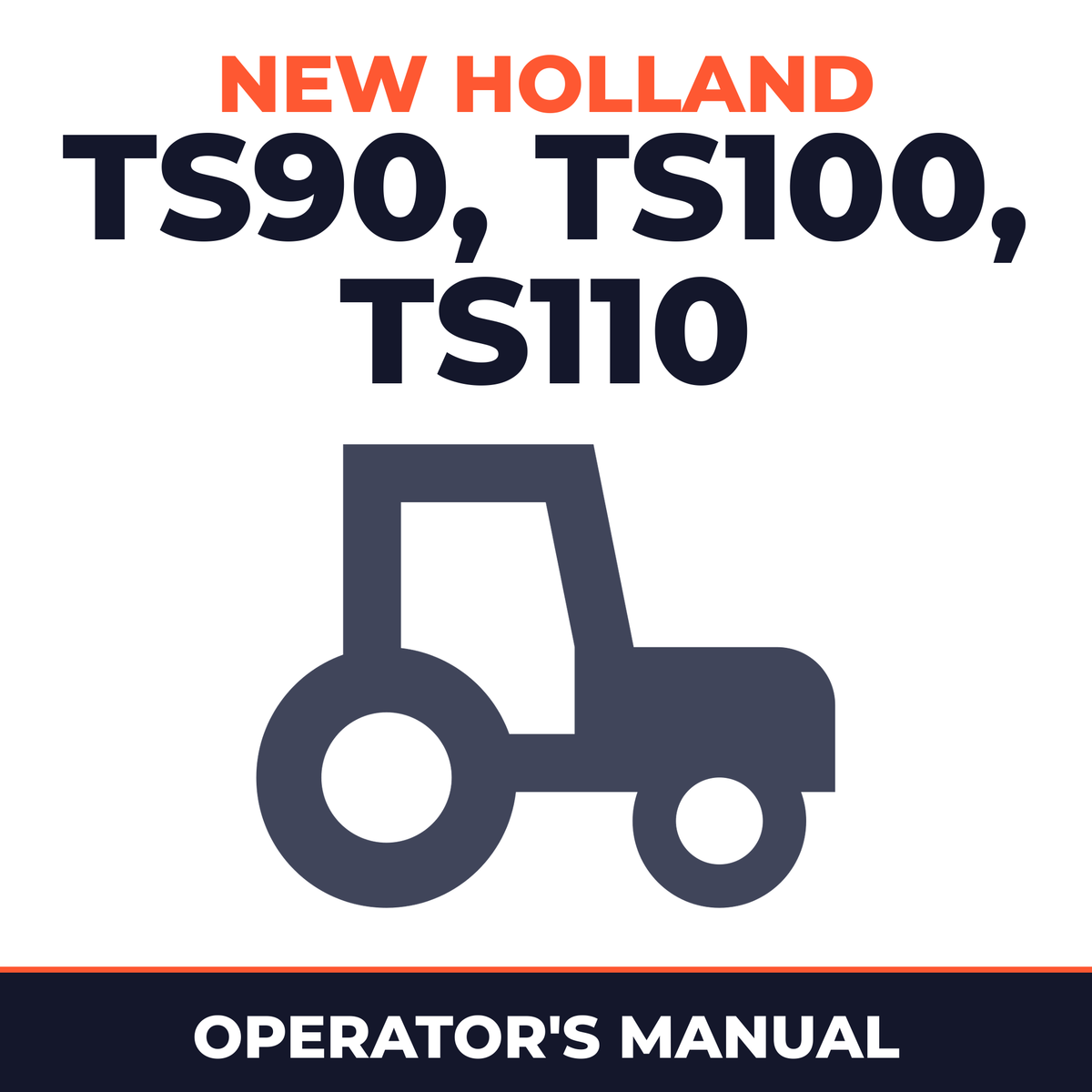 New Holland TS90 TS100 TS110 Synchro COMMand Electroshift TransmissionS Tractor Operator's Manual