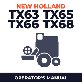 New Holland TX63 TX65 TX66 TX68 Combine Operator's Manual