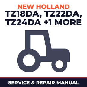 New Holland TZ18DA TZ22DA TZ24DA TZ25DA Tractor Service & Repair Manual
