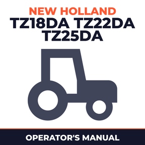 New Holland TZ18DA TZ22DA TZ25DA Tractor With 54CMS 60CMS Mower Deck Operator's Manual