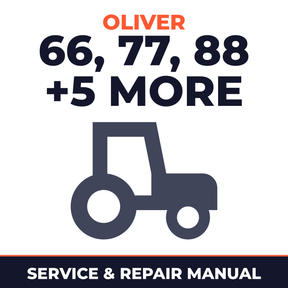 Oliver Fleetline 66/77/88 - Super 55/66/77/88 550/660/770/880 Tractors Service & Repair Manual