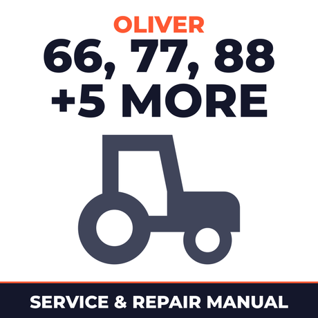 Oliver Fleetline 66/77/88 - Super 55/66/77/88 550/660/770/880 Tractors Service & Repair Manual