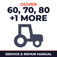 Oliver Tractor 60 70 80 90 Service & Repair Manual