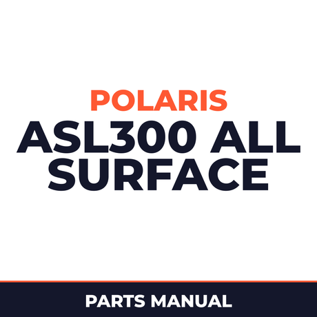 Polaris ASL300 All Surface Loader Parts Manual