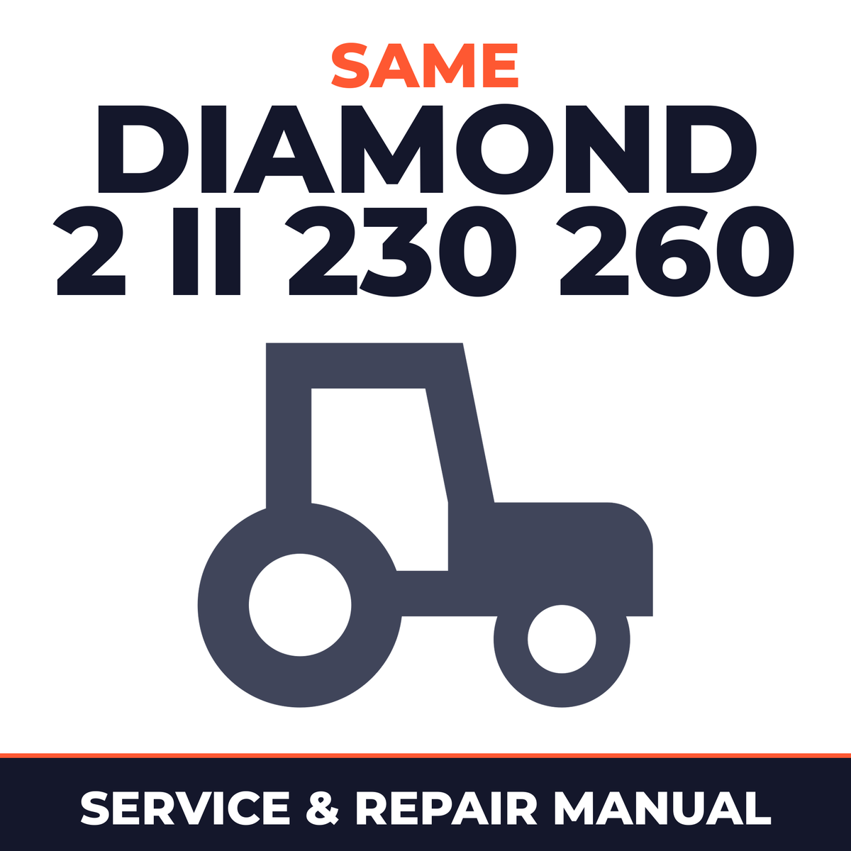 Same Diamond 2 II 230 260 Tractor Service & Repair Manual