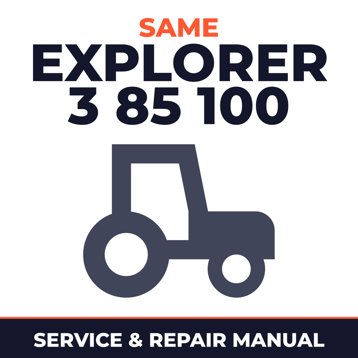 Same Explorer 3 85 100 Tractor Service & Repair Manual