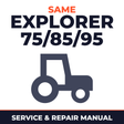 Same Explorer 75/85/95 Tractors Service & Repair Manual