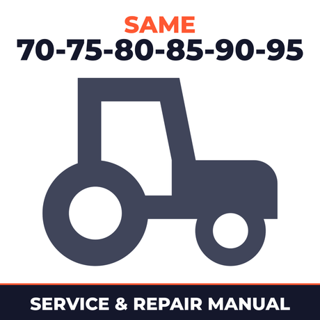 Same Explorer II Special 70-75-80-85-90-95 Tractor Service & Repair Manual