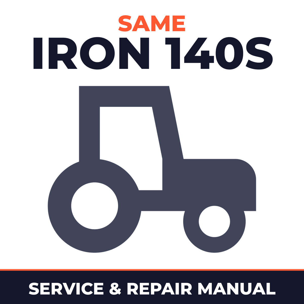 Same Iron 140S Tractor Service & Repair Manual