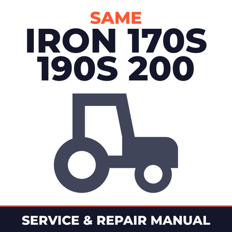 Same Iron 170s 190s 200 Tractor Service & Repair Manual