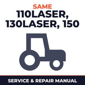 Same Laser 110LASER 130LASER 150 Use MaintenanceH Tractor Service & Repair Manual