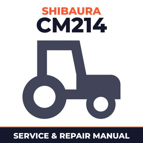 Shibaura CM214 Tractor Service & Repair Manual