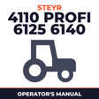 Steyr 4110 Profi 6125 6140 Tractor Operator's Manual