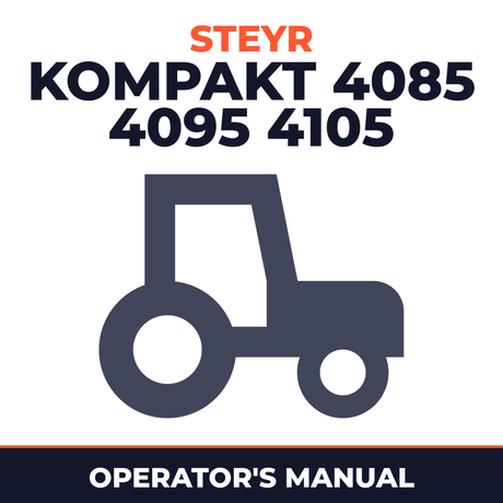 Steyr Kompakt 4085 4095 4105 Tractor Operator's Manual