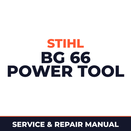 Stihl BG 66 Power Tool Machine Service & Repair Manual