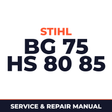 Stihl BG 75 HS 80 85 Series 4137 Powerhead Machine Service & Repair Manual