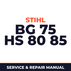 Stihl BG 75 HS 80 85 Series 4137 Powerhead Machine Service & Repair Manual
