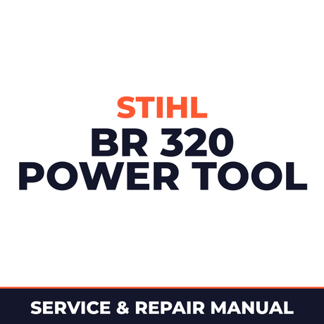 Stihl BR 320 Power Tool Machine Service & Repair Manual
