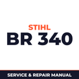 Stihl BR 340 Machine Service & Repair Manual